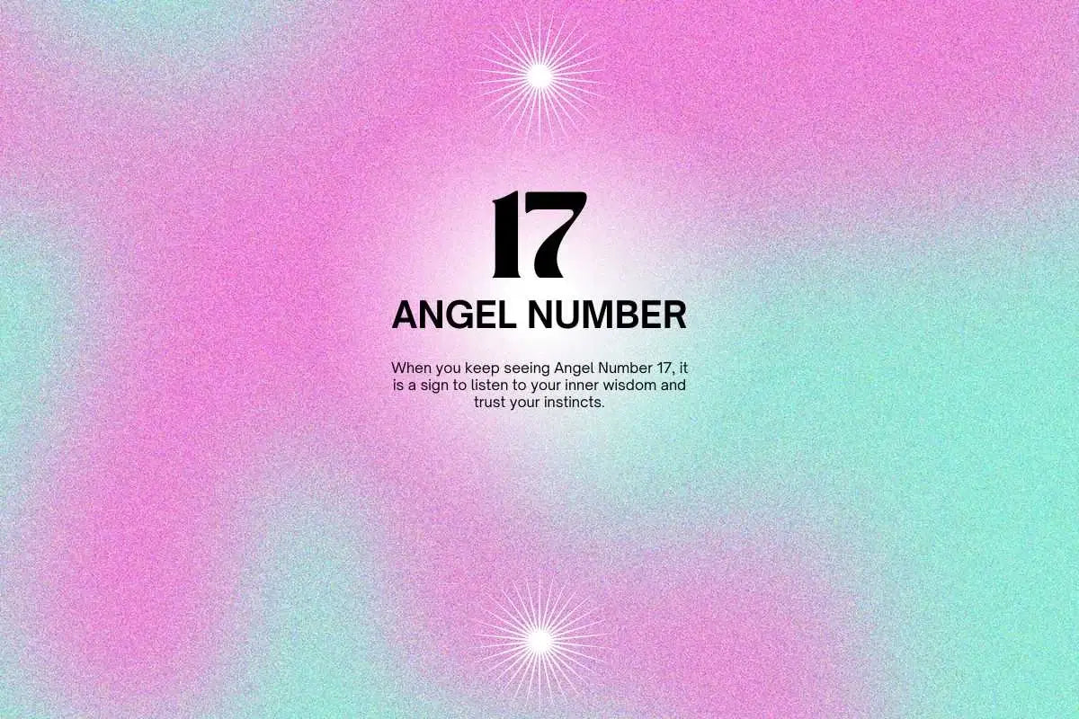 17 Angel Number Meaning