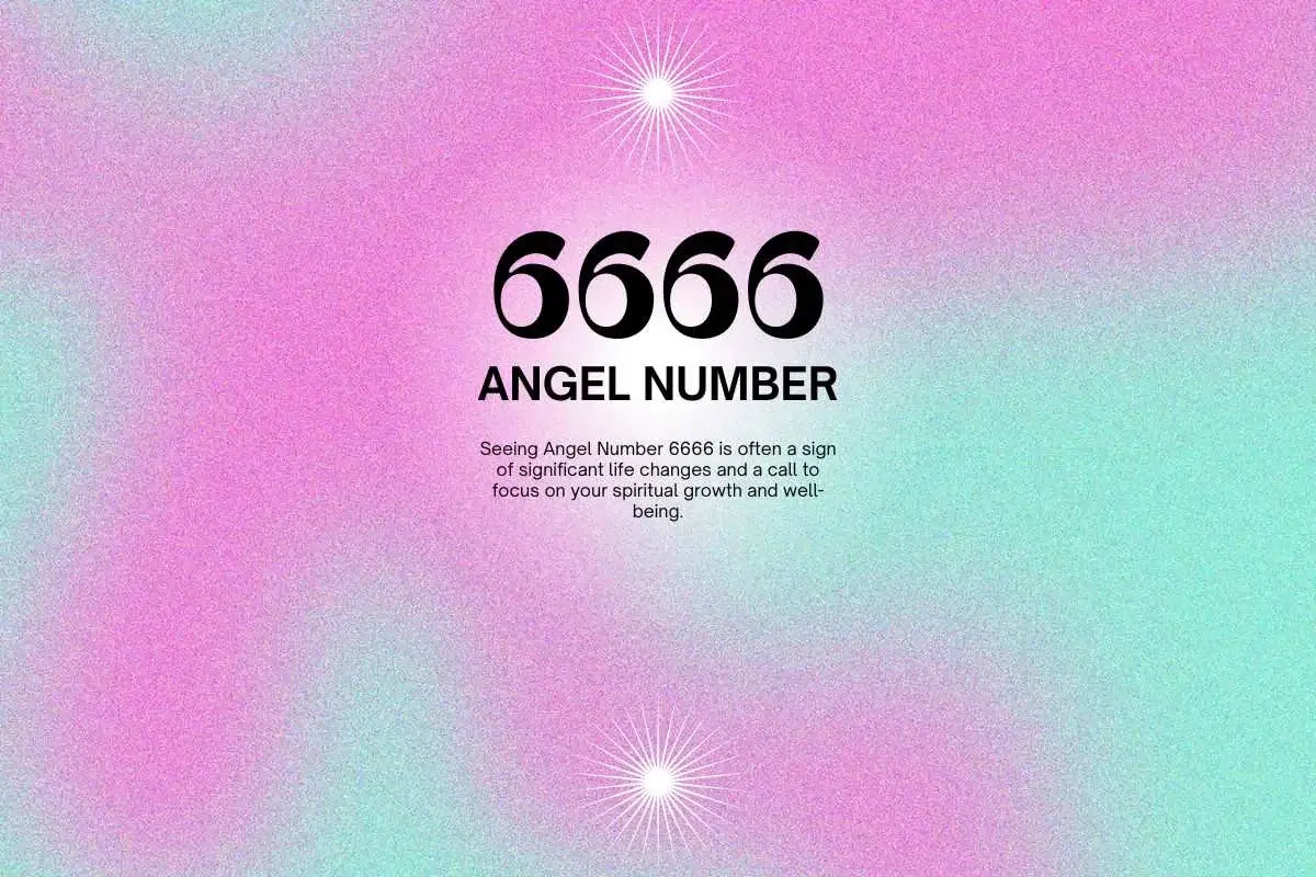 6666 Angel Number Meaning