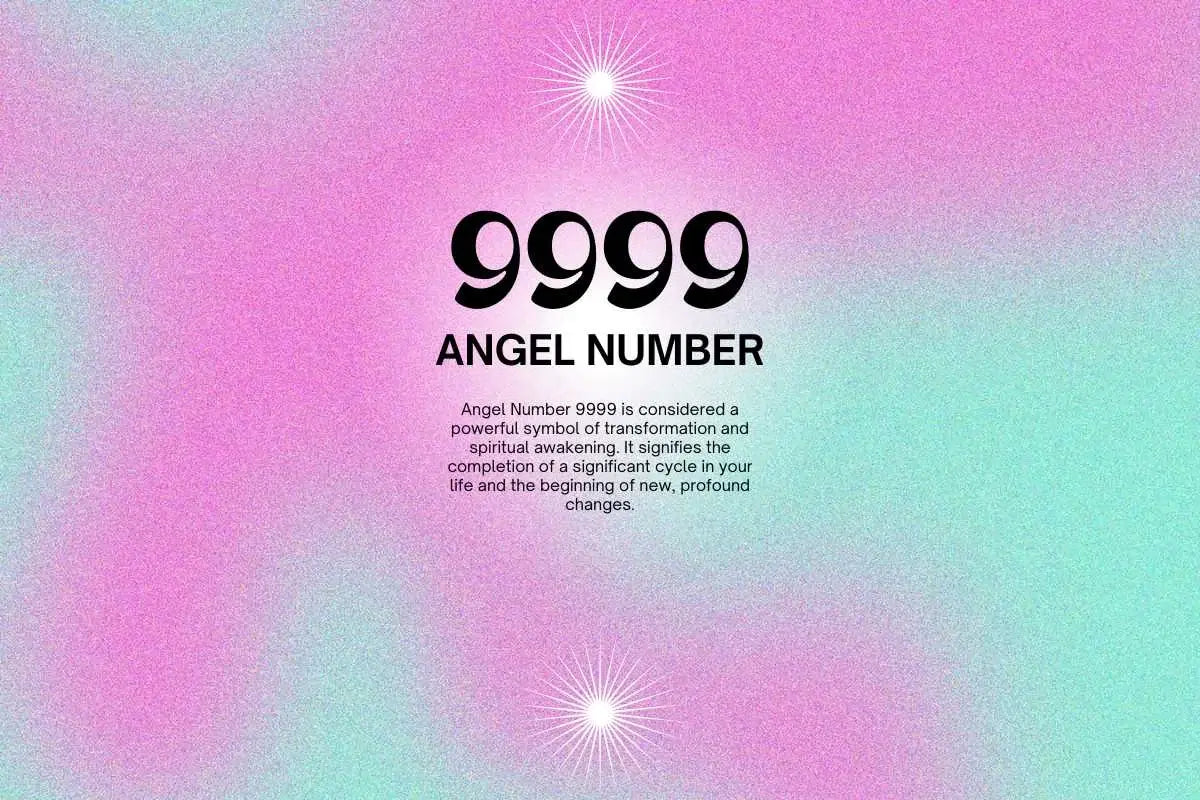 9999 Angel Number Meaning