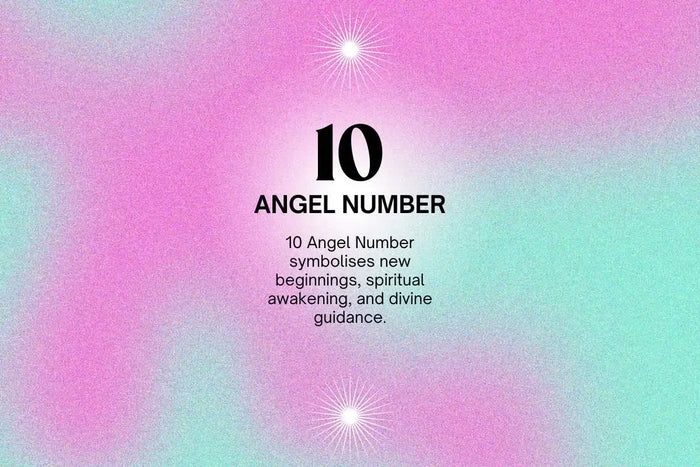 10 Angel Number Meaning