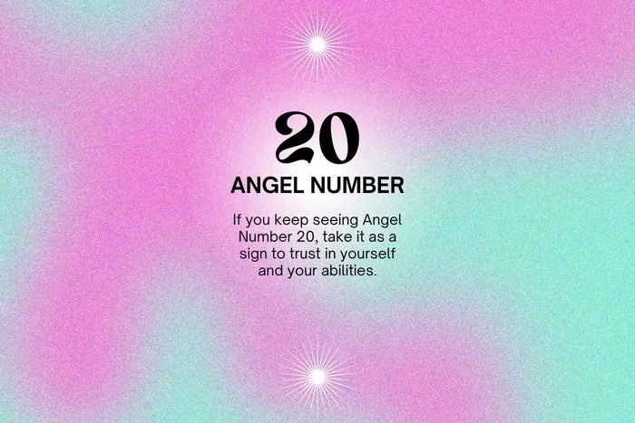20 Angel Number Meaning